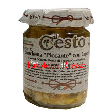 BRUSCHETTA PICCANTE CON CIPOLLA IN OLIO DI OLIVA ML 106 IL CESTO